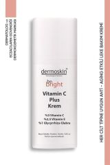 DERMOSKİN BE BRIGHT VİTAMİN C PLUS KREM 33 ML